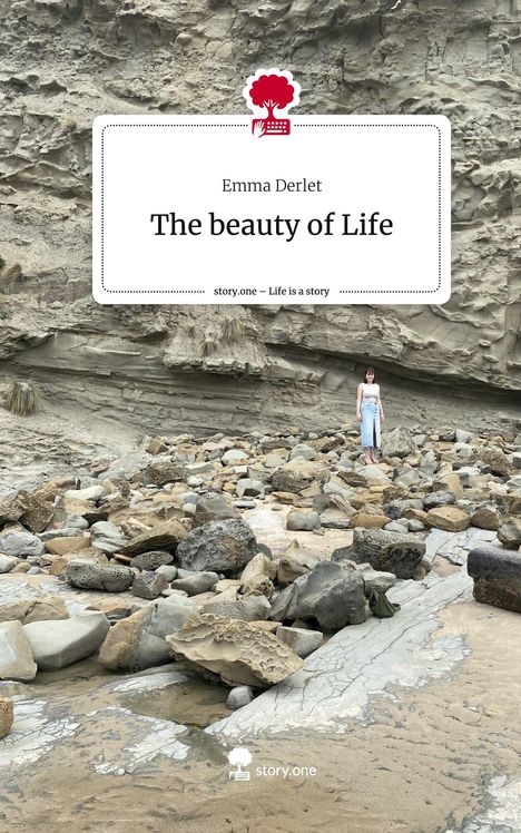 Emma Derlet: The beauty of Life. Life is a Story - story.one, Buch