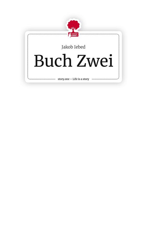 Jakob Iebed: Buch Zwei. Life is a Story - story.one, Buch