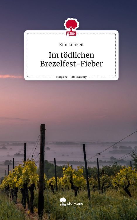 Kim Lunkeit: Im tödlichen Brezelfest-Fieber. Life is a Story - story.one, Buch