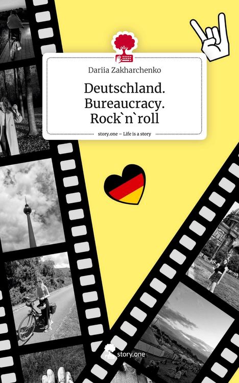 Dariia Zakharchenko: Deutschland. Bureaucracy. Rock`n`roll. Life is a Story - story.one, Buch