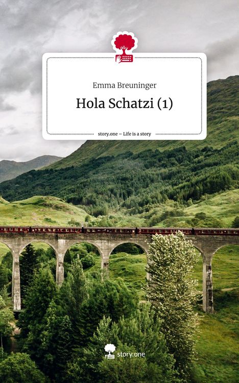 Emma Breuninger: Hola Schatzi (1). Life is a Story - story.one, Buch