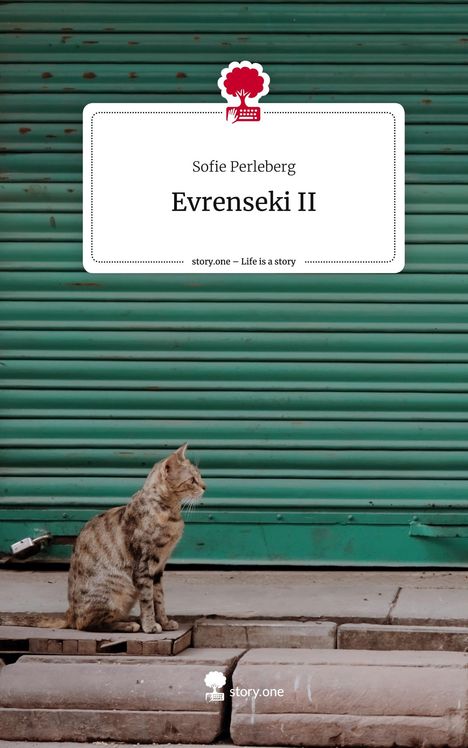 Sofie Perleberg: Evrenseki II. Life is a Story - story.one, Buch