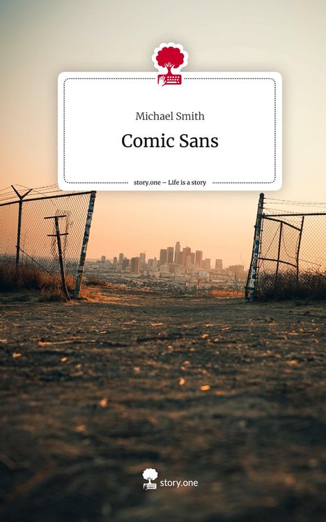 Michael Smith: Comic Sans. Life is a Story - story.one, Buch