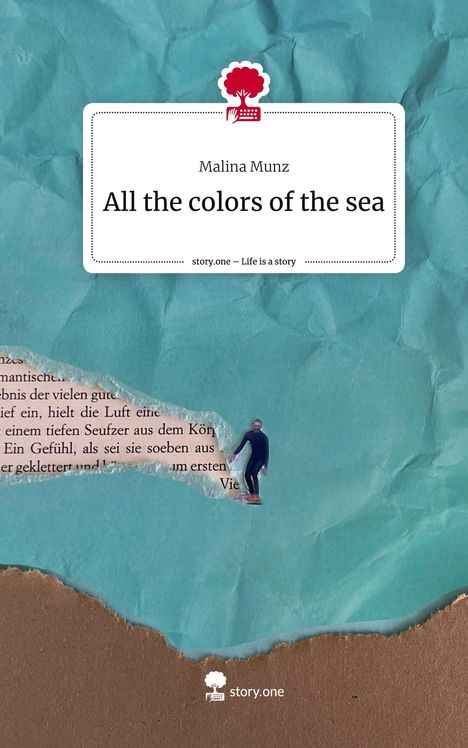 Malina Munz: All the colors of the sea. Life is a Story - story.one, Buch