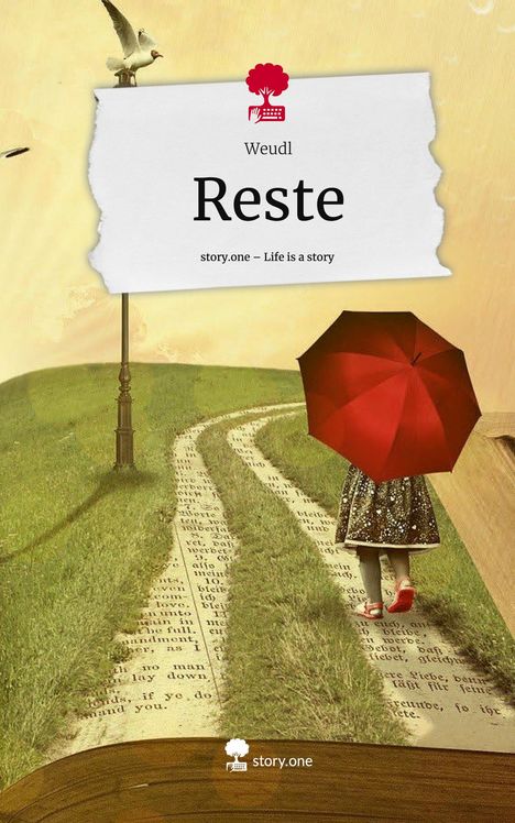 Weudl: Reste. Life is a Story - story.one, Buch
