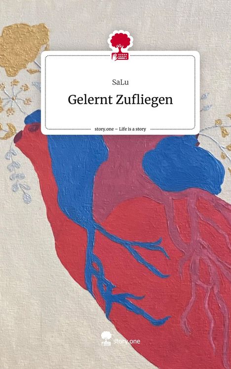 SaLu: Gelernt Zufliegen. Life is a Story - story.one, Buch