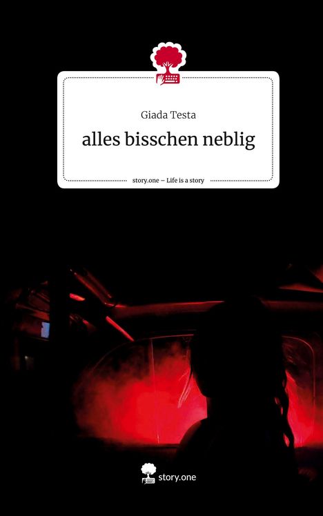 Giada Testa: alles bisschen neblig. Life is a Story - story.one, Buch