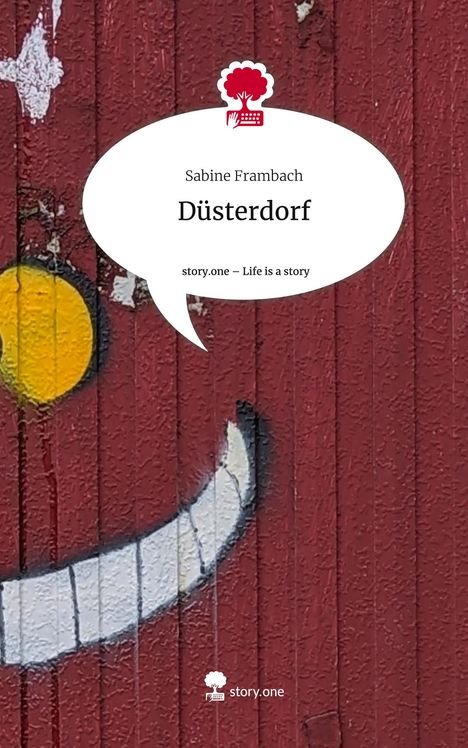 Sabine Frambach: Düsterdorf. Life is a Story - story.one, Buch