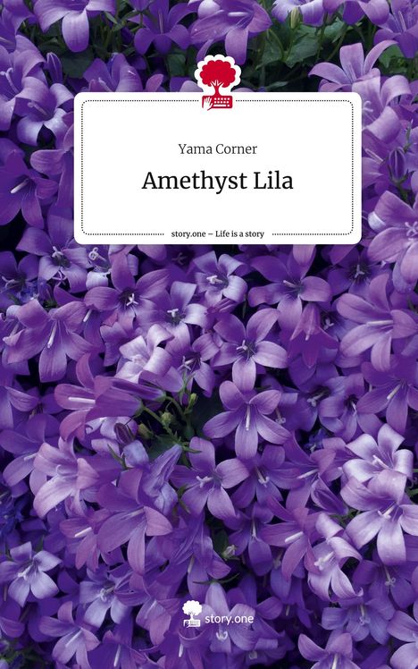 Yama Corner: Amethyst Lila. Life is a Story - story.one, Buch