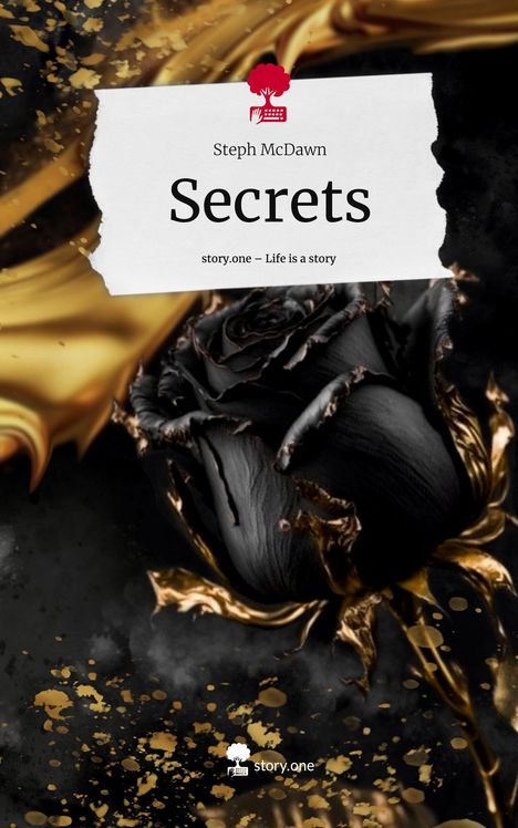 Steph McDawn: Secrets. Life is a Story - story.one, Buch