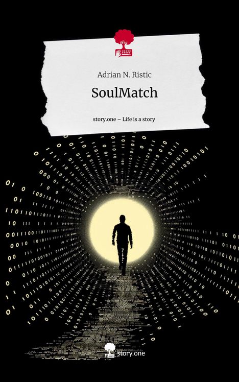 Adrian N. Ristic: SoulMatch. Life is a Story - story.one, Buch