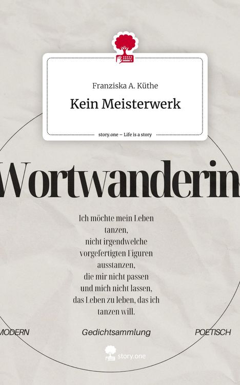Franziska A. Küthe: Kein Meisterwerk. Life is a Story - story.one, Buch