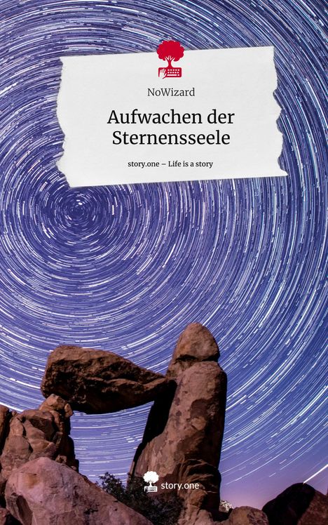 NoWizard: Aufwachen der Sternensseele. Life is a Story - story.one, Buch