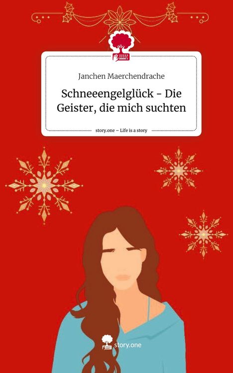 Janchen Maerchendrache: Schneeengelglück - Die Geister, die mich suchten. Life is a Story - story.one, Buch