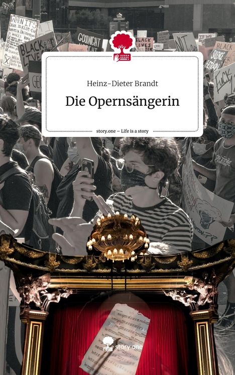 Heinz-Dieter Brandt: Die Opernsängerin. Life is a Story - story.one, Buch