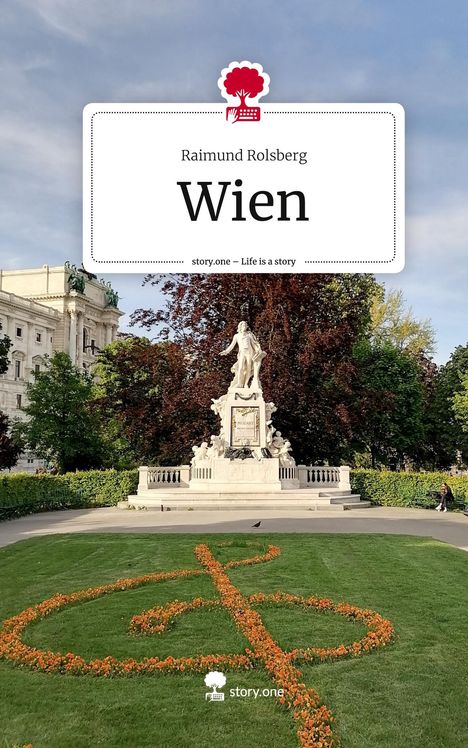 Raimund Rolsberg: Wien. Life is a Story - story.one, Buch