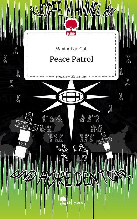 Maximilian Goll: Peace Patrol. Life is a Story - story.one, Buch