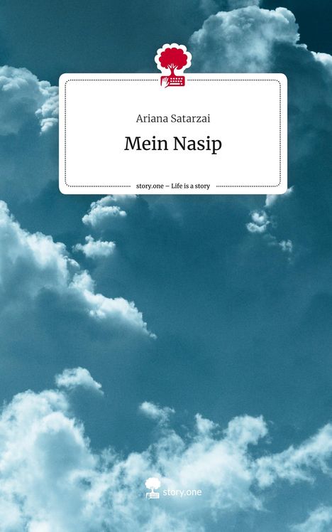 Ariana Satarzai: Mein Nasip. Life is a Story - story.one, Buch