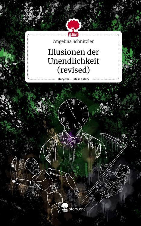 Angelina Schnitzler: Illusionen der Unendlichkeit (revised). Life is a Story - story.one, Buch