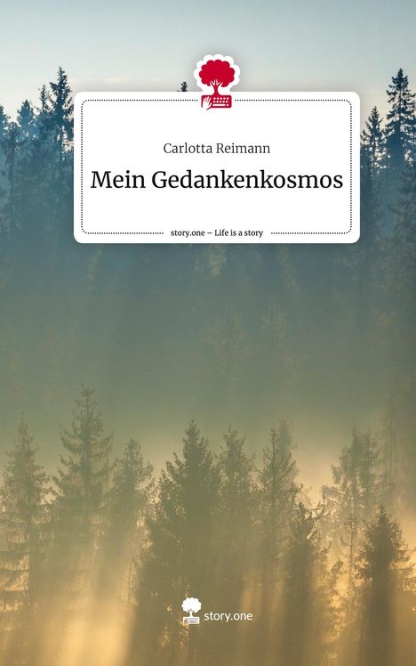 Carlotta Reimann: Mein Gedankenkosmos. Life is a Story - story.one, Buch