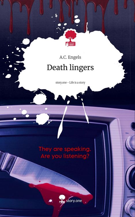 A. C. Engels: Death lingers. Life is a Story - story.one, Buch