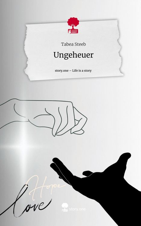 Tabea Steeb: Ungeheuer. Life is a Story - story.one, Buch