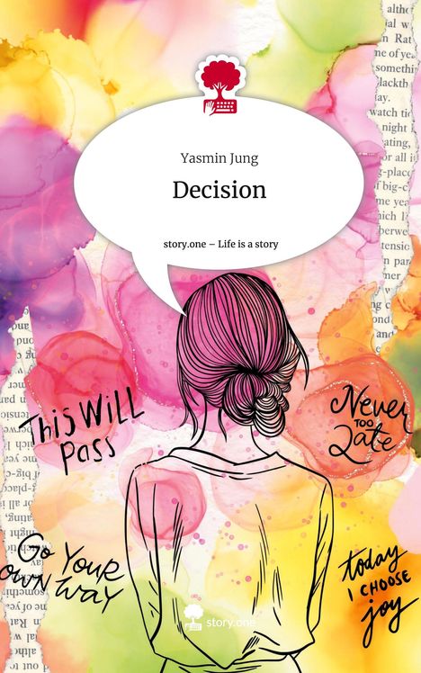 Yasmin Jung: Decision. Life is a Story - story.one, Buch