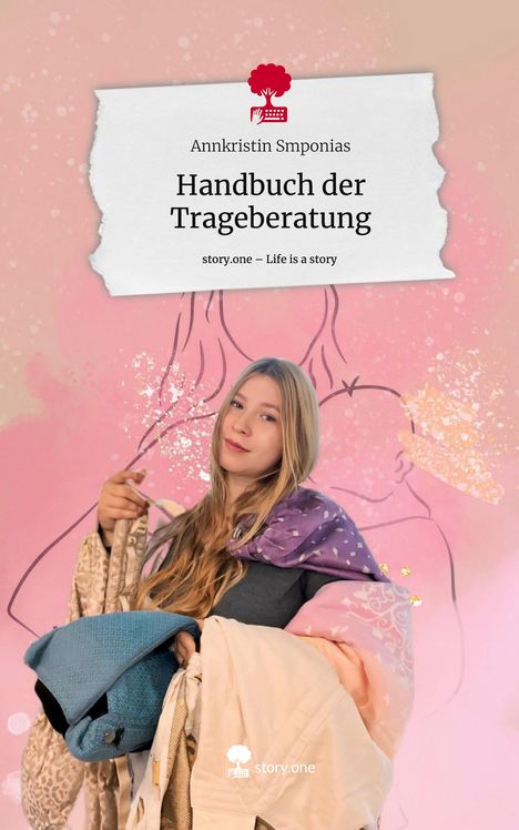 Annkristin Smponias: Handbuch der Trageberatung. Life is a Story - story.one, Buch