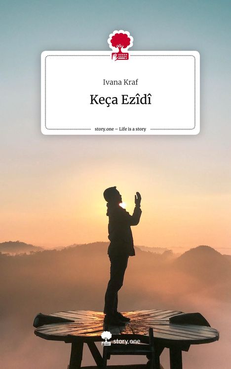Ivana Kraf: Keça Ezîdî. Life is a Story - story.one, Buch