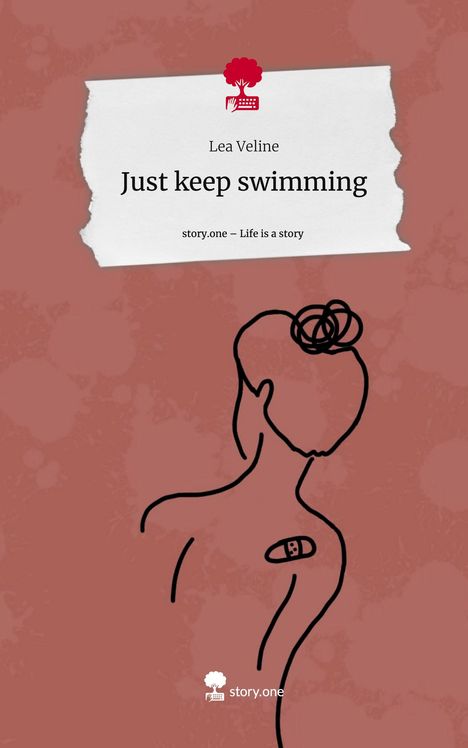Lea Veline: Just keep swimming. Life is a Story - story.one, Buch