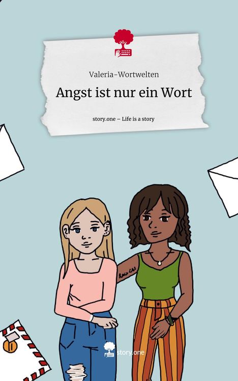Valeria-Wortwelten: Angst ist nur ein Wort. Life is a Story - story.one, Buch