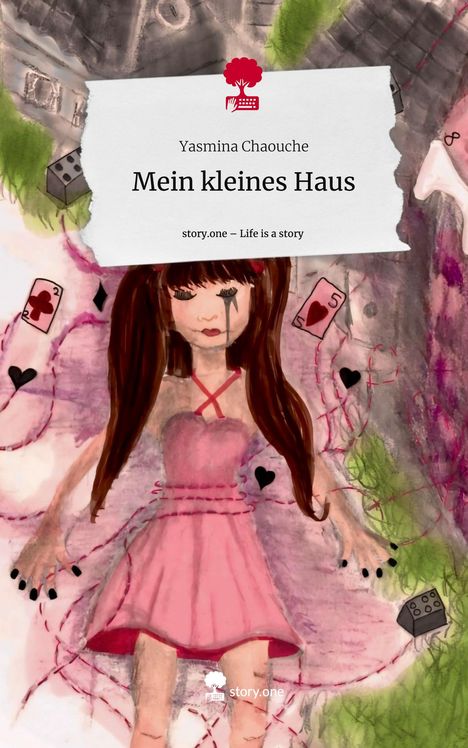 Yasmina Chaouche: Mein kleines Haus. Life is a Story - story.one, Buch