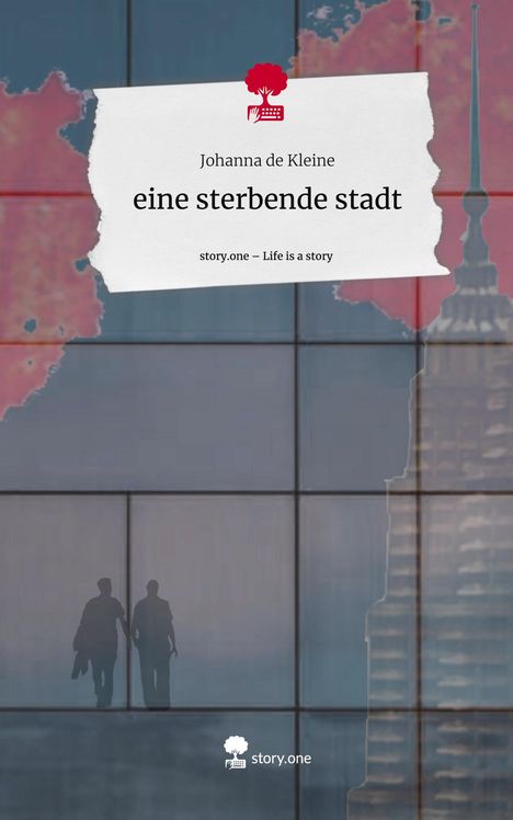 Johanna de Kleine: eine sterbende stadt. Life is a Story - story.one, Buch