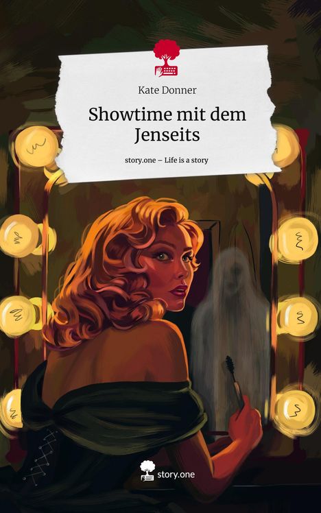 Kate Donner: Showtime mit dem Jenseits. Life is a Story - story.one, Buch