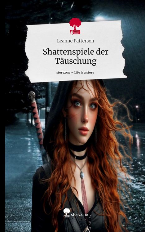 Leanne Patterson: Shattenspiele der Täuschung. Life is a Story - story.one, Buch