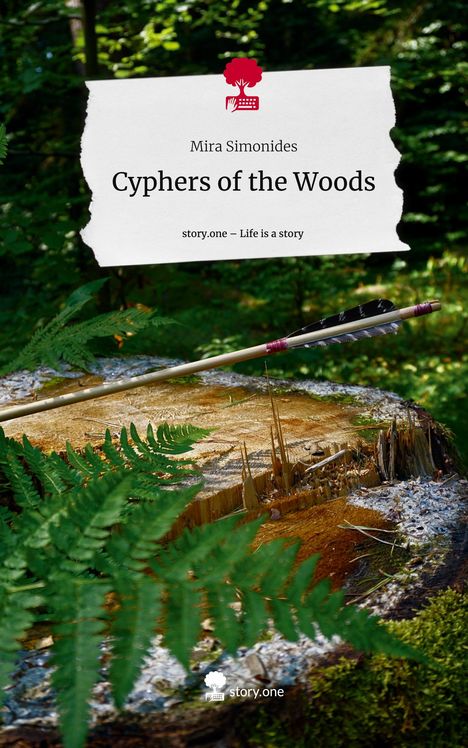 Mira Simonides: Cyphers of the Woods. Life is a Story - story.one, Buch