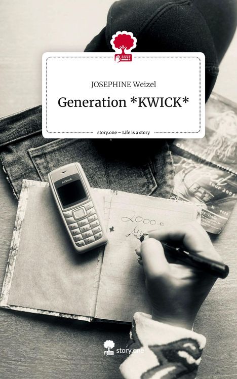 Josephine Weizel: Generation *KWICK*. Life is a Story - story.one, Buch