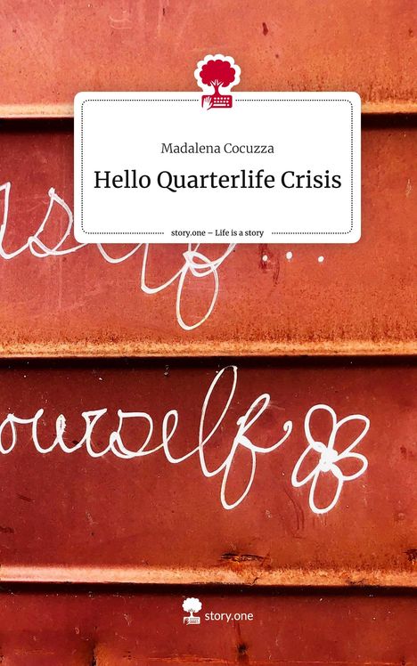 Madalena Cocuzza: Hello Quarterlife Crisis. Life is a Story - story.one, Buch