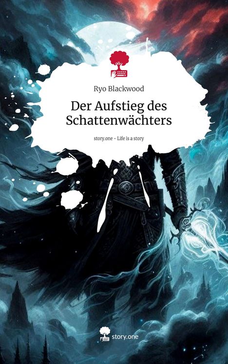 Ryo Blackwood: Der Aufstieg des Schattenwächters. Life is a Story - story.one, Buch