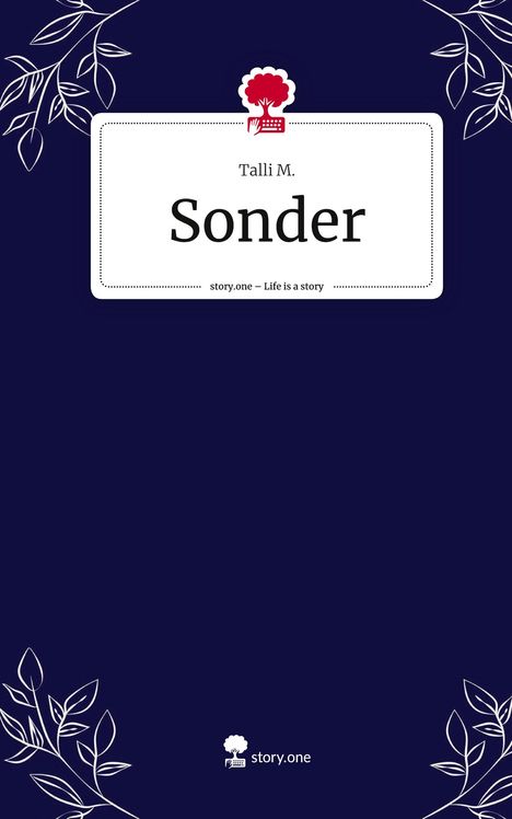 Talli M.: Sonder. Life is a Story - story.one, Buch