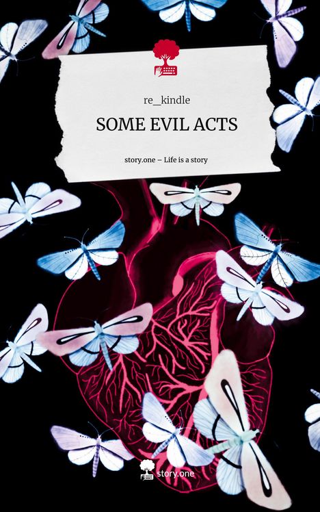 Re_Kindle: SOME EVIL ACTS. Life is a Story - story.one, Buch