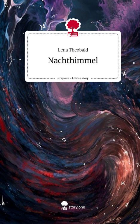 Lena Theobald: Nachthimmel. Life is a Story - story.one, Buch