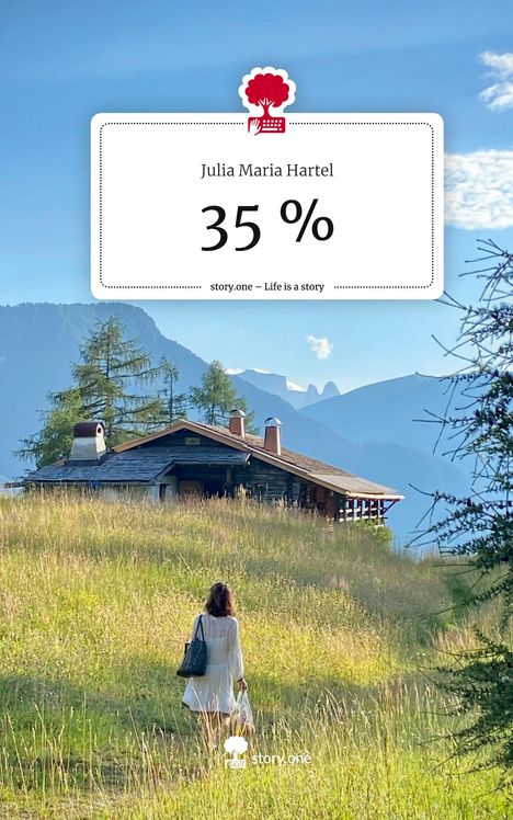 Julia Maria Hartel: 35 %. Life is a Story - story.one, Buch