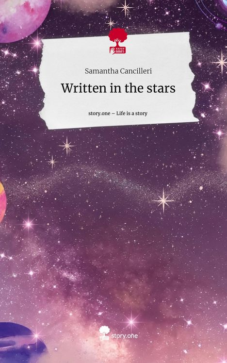 Samantha Cancilleri: Written in the stars. Life is a Story - story.one, Buch