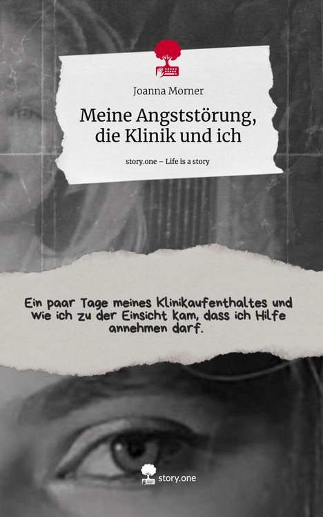 Joanna Morner: Meine Angststörung, die Klinik und ich. Life is a Story - story.one, Buch