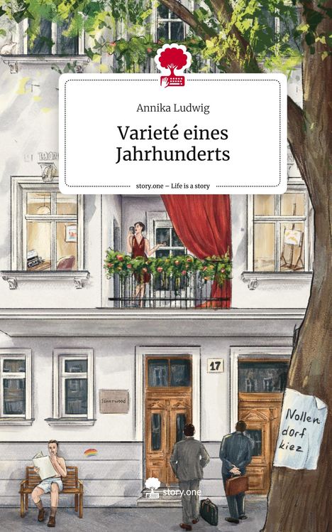 Annika Ludwig: Varieté eines Jahrhunderts. Life is a Story - story.one, Buch