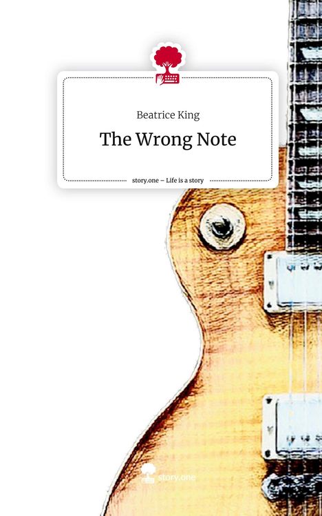 Beatrice King: The Wrong Note. Life is a Story - story.one, Buch