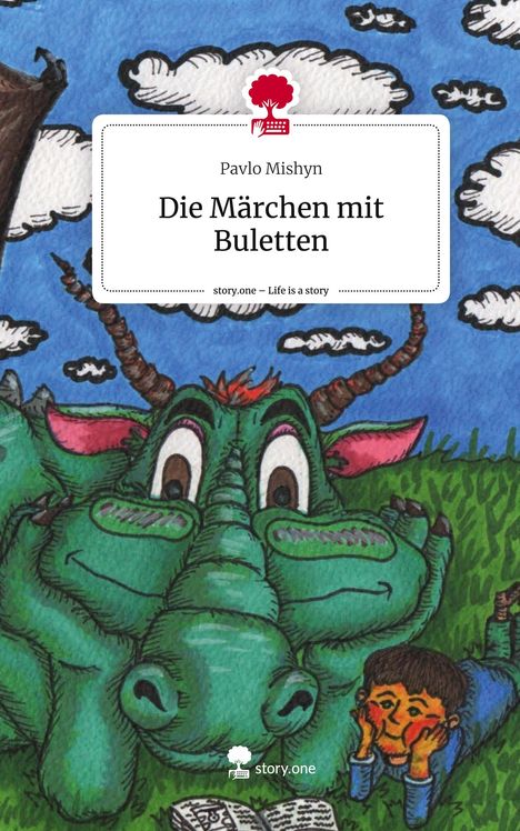 Pavlo Mishyn: Die Märchen mit Buletten. Life is a Story - story.one, Buch