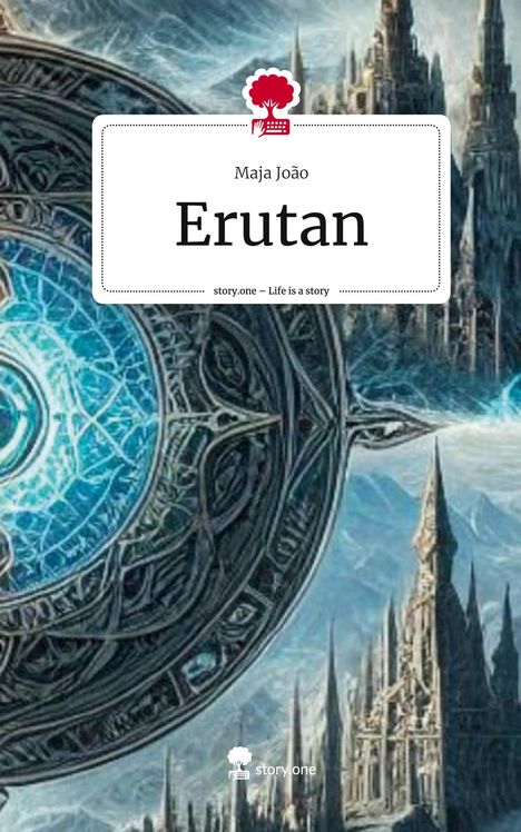 Maja João: Erutan. Life is a Story - story.one, Buch