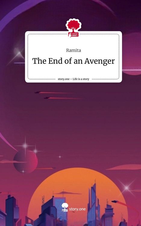 Ramita: The End of an Avenger. Life is a Story - story.one, Buch